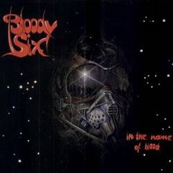 Bloody Six : In the Name of Blood